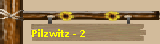 Pilzwitz - 2