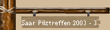 Saar Pilztreffen 2003 - 3